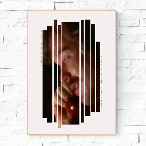 Lester Bangs Almost Famous Quote Cameron Crowe Minimalist Movie, You'Ll Meet Them All Again On Their Long Journey To The Middle #128, Stretched Canvas Size 16x24