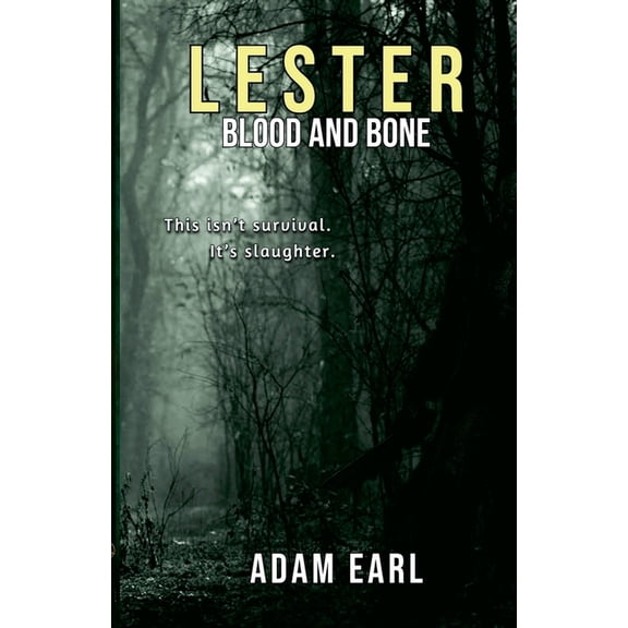 Lester Lester: Blood And Bone, Book 1, (Paperback)