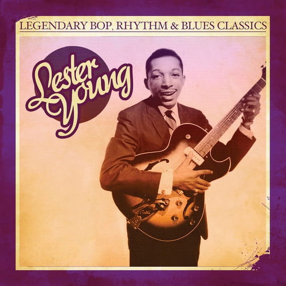 Lester Young - Legendary Bop, Rhythm & Blues Classics: Lester - Music & Performance - CD