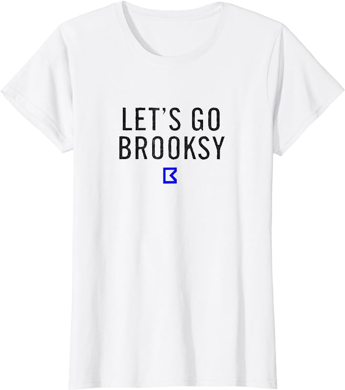 Let's go brooksy T-Shirt 