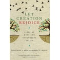 thumbnail image 1 of Let Creation Rejoice: Biblical Hope and Ecological Crisis, (Paperback), 1 of 1