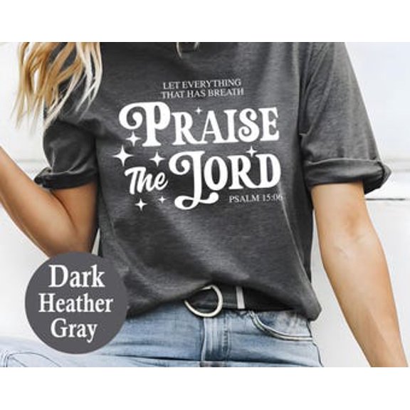 Let Everything That Has Breath Praise The Lord Shirt, Retro Christian Gift, Bible Verse Her Gift, Religious Trendy Shirt, Faith Shirt, Jesus, Millitary Green Tshirt