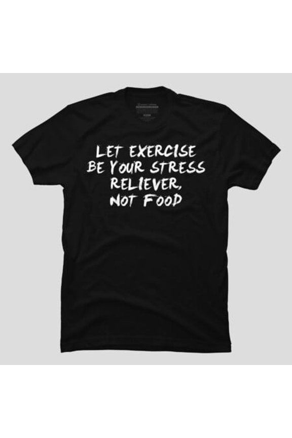 Let Exercise Be Thy Medicine Gym Quote, H15474 T-Shirt, for Men and Women, Up to Size 5XL