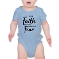 thumbnail image 1 of Let Faith Be Bigger Than Fear Bodysuit Infant -Smartprints Designs,  12 Months, 1 of 4