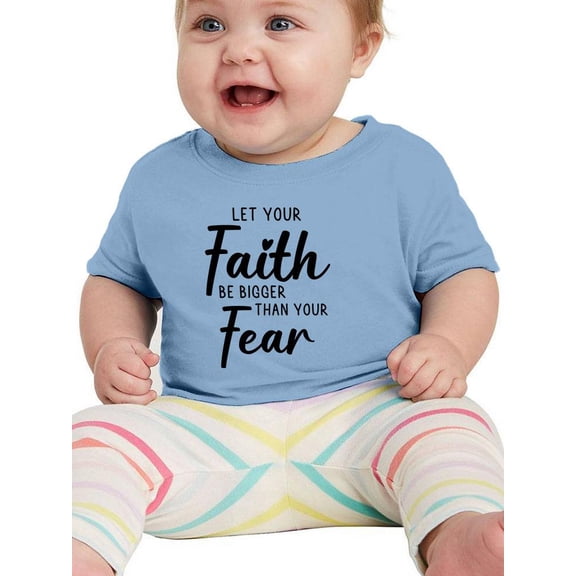 Let Faith Be Bigger Than Fear T-Shirt Infant -Smartprints Designs,  12 Months