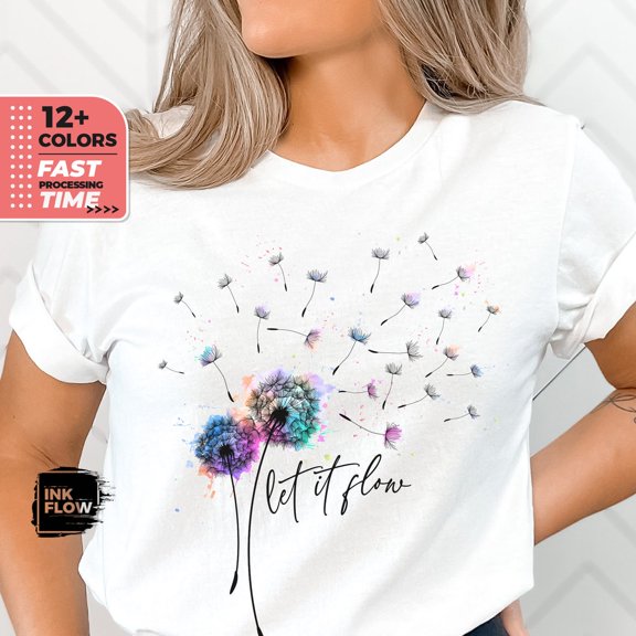 Let It Flow Shirt, Dandelion T-Shirt, Boho Wildflower Tee, Inspirational Sweater, Dandelion Let It Flow TShirt, Her, Colorful Top TSHIRT All Size S-5XL