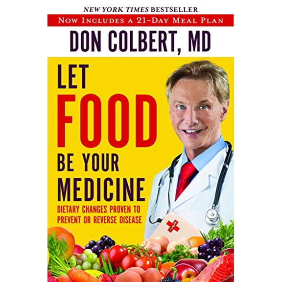 Pre-Owned Let Food Be Your Medicine: Dietary Changes Proven to Prevent and Reverse Disease (Paperback) 1617958654 9781617958656