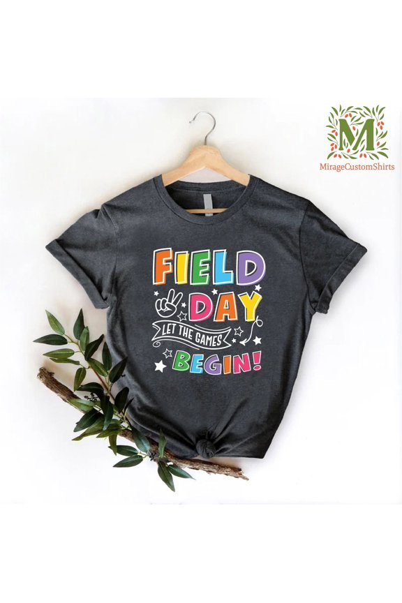 Let The Games Begin Shirt,Field Day Fun Day Shirt,School Game Day Tee,Happy Field Day Tshirt, End Of School Year Shirt,Teacher T Shirt, Full Size S-5XL