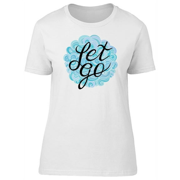 Let Go, Cool Waves Graphic T-Shirt Women -Image by Shutterstock, Female Large