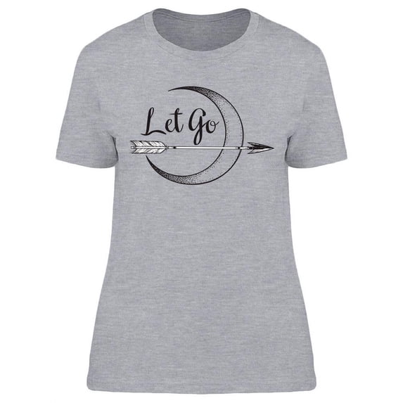Let Go Crescent Moon Design T-Shirt Women -Image by Shutterstock, Female Large