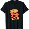 thumbnail image 1 of Let Go Let God - Christian God Faith Hope & Jesus - Paint T-Shirt, 1 of 4