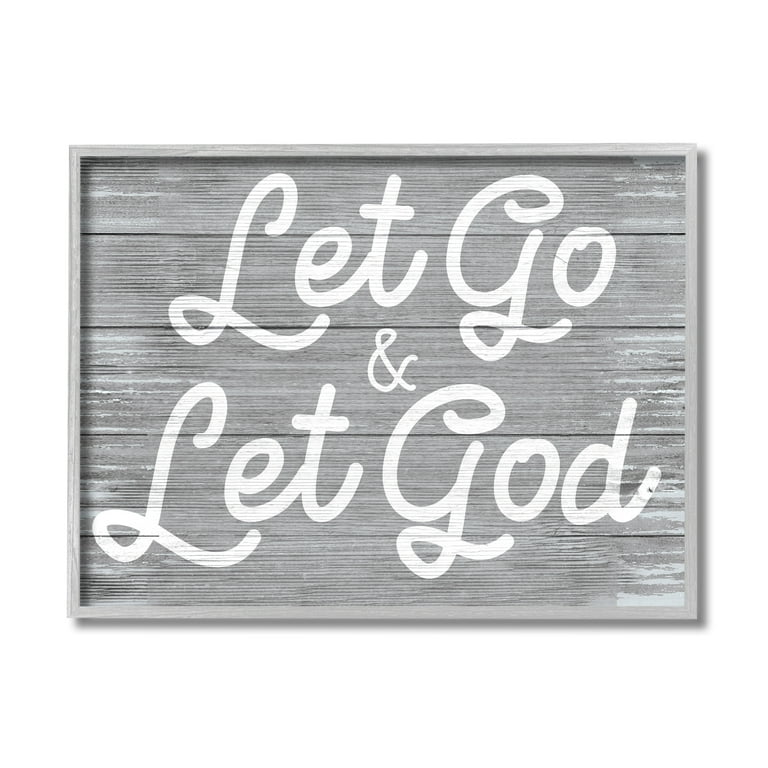 Let Go Let God Inspirational Faith Based Quote 14 in x 11 in 