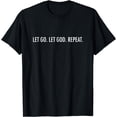 thumbnail image 1 of Let Go. Let God. Repeat. Encouraging Christian T-Shirt, 1 of 4