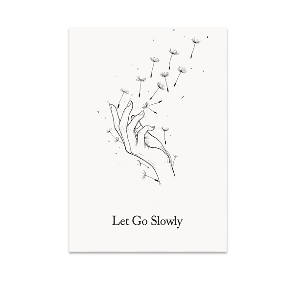 Let Go Slowly Dandelion Seeds Art - Mindfulness Enthusiast - 13x19 Poster Print