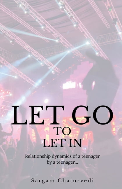 Let Go To Let In, (Paperback)