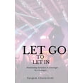 thumbnail image 1 of Let Go To Let In (Paperback), 1 of 1