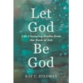 thumbnail image 1 of Let God Be God: Life-Changing Truths from the Book of Job, (Paperback), 1 of 1