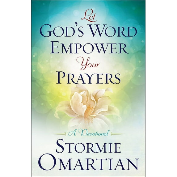Let God's Word Empower Your Prayers : A Devotional (Paperback)