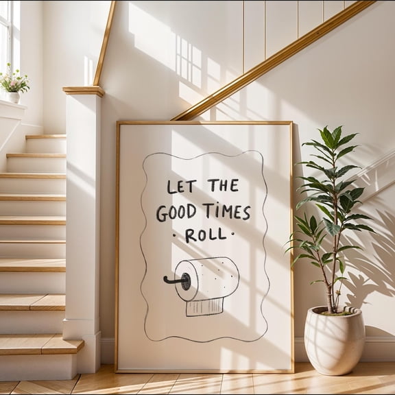 Let The Good Times Roll Poster, Funny Bathroom Art, Toilet Paper Wall Print, Minimalist Line Drawing, Modern Funny Decor, Black White Poster UNFRAMED PAPER POSTER, Home Decor, Living Room Dercor