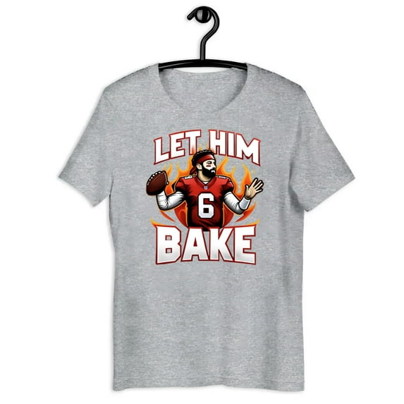 Let Him Bake Baker Mayfield T Shirt-TH32144
