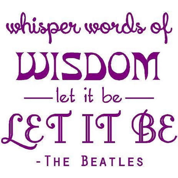 Let It Be BEATLES Music Decal | Song Lyrics Sticker | 20"x20" [BB6]