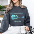 thumbnail image 1 of Let It Be Graphic Sweatshirt: Retro Guitar Nature Tee Tshirt All Size S-5XL, 1 of 5