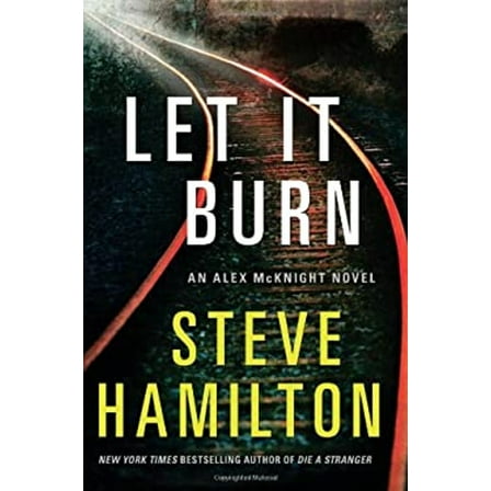 Pre-Owned Let It Burn (Hardcover) 0312640226 9780312640224
