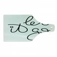 thumbnail image 1 of Let It Go Cutting Board, Typography in Cursive Hand Written Simple Font on a Plain Backdrop, Decorative Tempered Glass Cutting and Serving Board, in 3 Sizes, by Ambesonne, 1 of 2