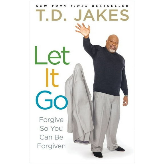 Let It Go: Forgive So You Can Be Forgiven, (Paperback)