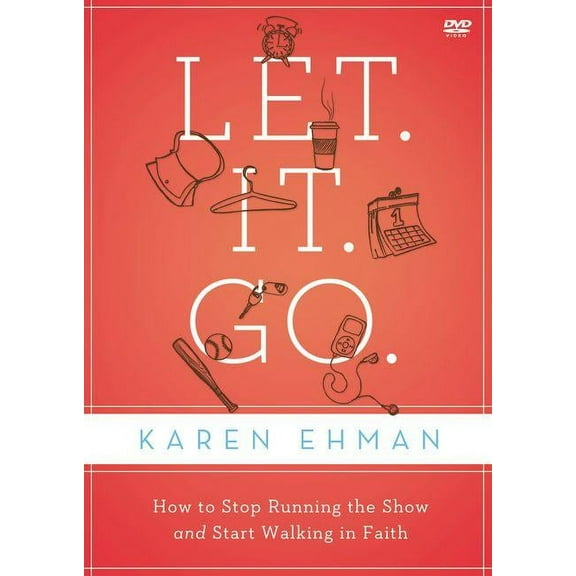 Let. It. Go. Video Study: How to Stop Running the Show and Start Walking in Faith (Other)