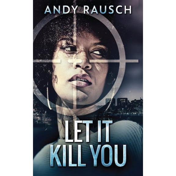 Let It Kill You, (Paperback)