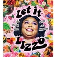 thumbnail image 1 of Pre-Owned Let It Lizzo!: 50 Reasons Why Lizzo Is Perfection (Hardcover) 192241705X 9781922417053, 1 of 1