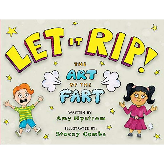 Pre-Owned Let It Rip!: The Art of the Fart (Hardcover) 1634894030 9781634894036
