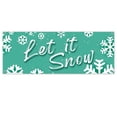 thumbnail image 1 of Let It Snow 13 oz Banner | Non-Fabric | Heavy-Duty Vinyl Single-Sided With Metal Grommets, 1 of 5