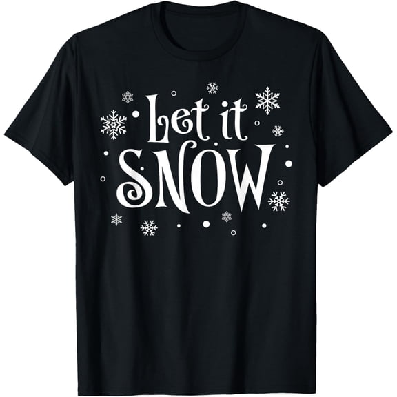 Let It Snow Christmas Snowflakes Kids Men Women T-Shirt