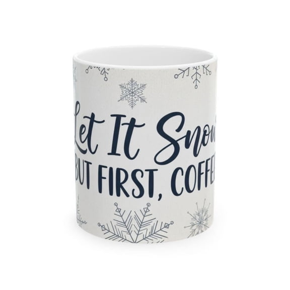 Let It Snow Coffee Mug, Snowflake Winter Ceramic Mug.