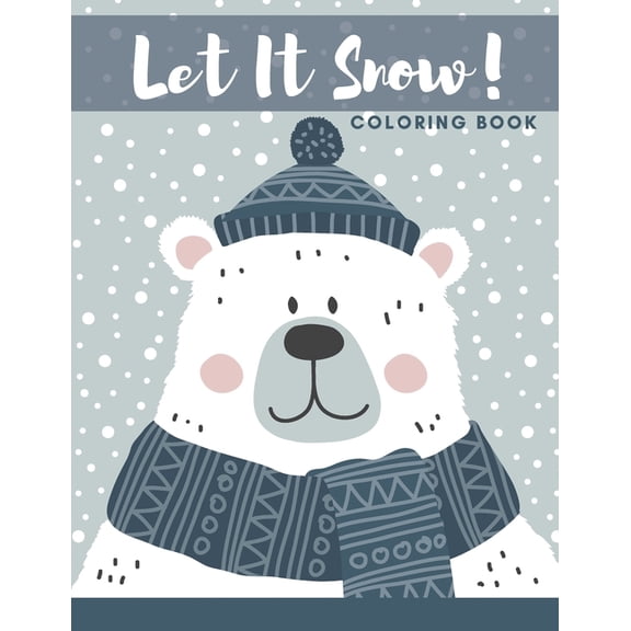 Let It Snow Coloring Book: (Merry and Bright Christmas) (Paperback)