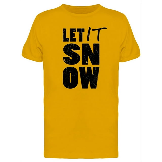 Let It Snow Modern Design T-Shirt Men -Image by Shutterstock, Male XX-Large