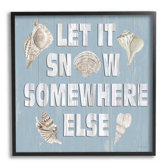 Let It Snow Somewhere Else Seashells Holiday Graphic Art Black Framed Art Print Wall Art