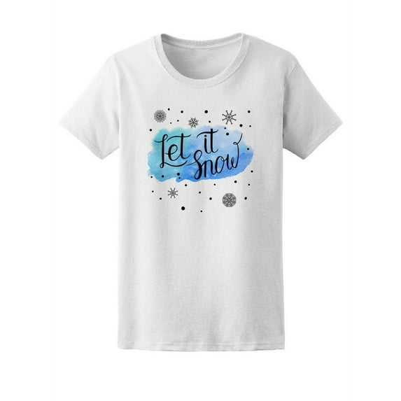 Let It Snow Winter Snowflakes T-Shirt Women -Image by Shutterstock, Female Large