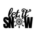thumbnail image 1 of Let It Snow Winter Themed Laser Cut Solid Steel Decorative Home Accent Wall Sign Hanging, 1 of 6