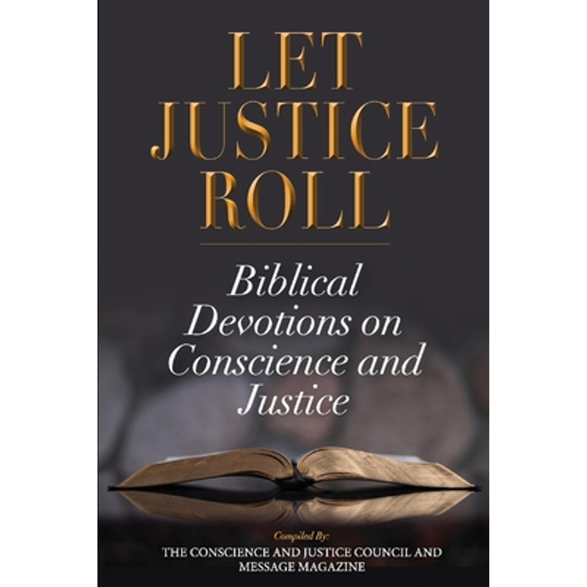 Pre-Owned Let Justice Roll: Biblical Devotions on Conscience and Justice (Paperback) 1667807234 9781667807232