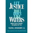 thumbnail image 1 of Pre-Owned Let Justice Roll Down Like Waters: Biblical Justice Homilies Throughout the Year (Paperback) 0809137658 9780809137657, 1 of 1