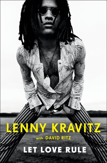 LENNY KRAVITZ; DAVID RITZ Let Love Rule [BOOKS] Hardcover
