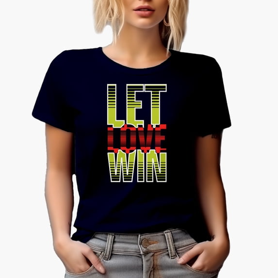 Let Love Win, Inspirational Quote, Navy Blue T-Shirt, 2XL