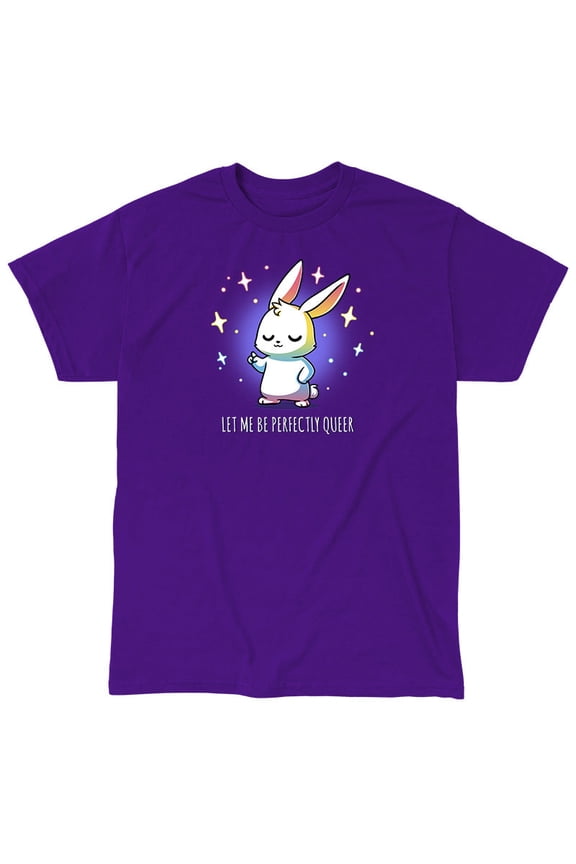 Let Me Be Perfectly Queer Funny, cute nerdy t-shirts Tee T-Shirt Sweatshirt Hoodie
