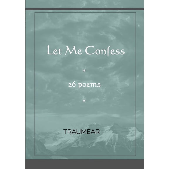 Let Me Confess, (Paperback)