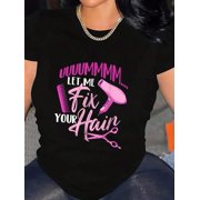 Let Me Fix Your Hair - Hairdresser Hairstylist Beautician T-Shirt Graphic Tee summer Tops For Women Round Neck Fashion Cotton shirts