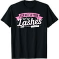 thumbnail image 1 of Let Me Fix Your Lashes Lash Artist Eyelash Lash Tech T-Shirt, 1 of 4