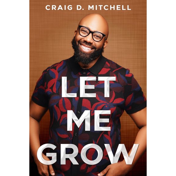 Let Me Grow, (Paperback)